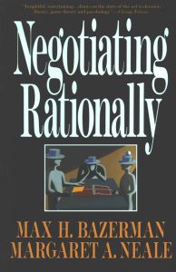 Book Spotlight: Negotiating Rationally (Bazerman & Neale)