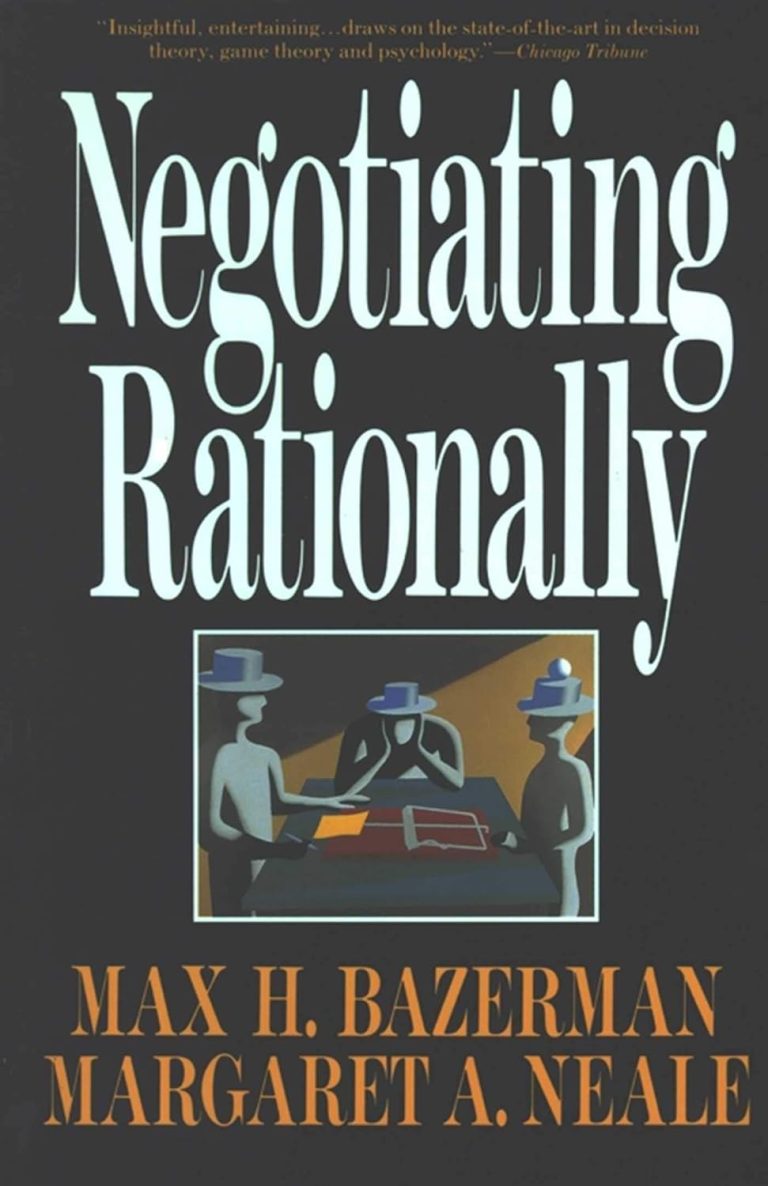 Book Spotlight: Negotiating Rationally (Bazerman & Neale)