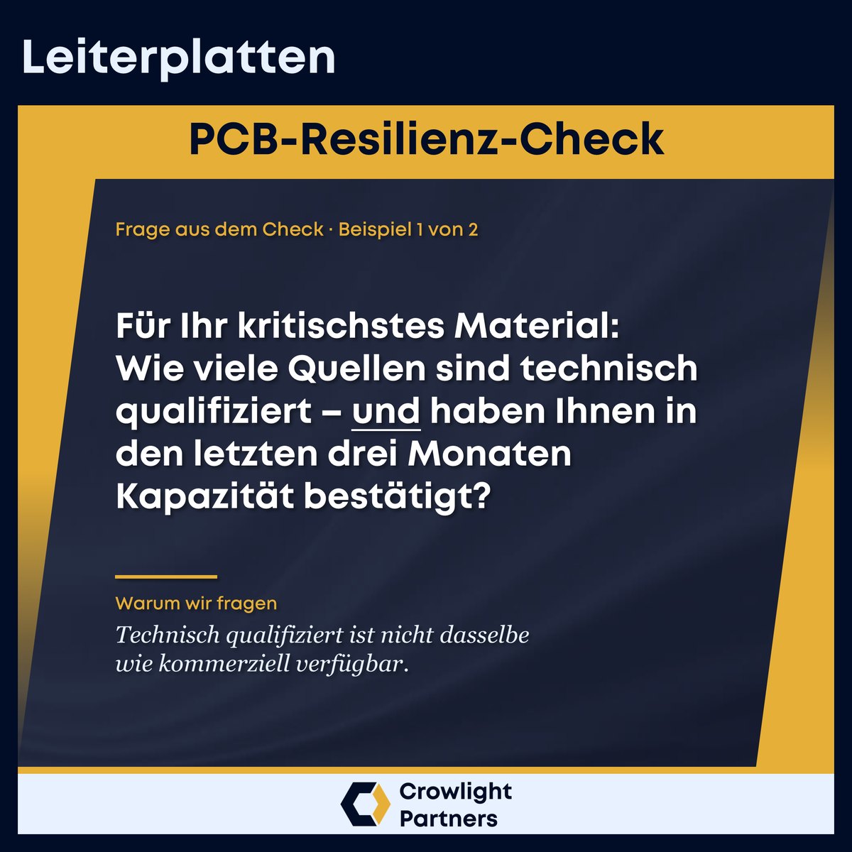Beispielfrage aus dem Check: Wie viele Quellen für Ihr kritischstes Material sind technisch qualifiziert und haben in den letzten drei Monaten Kapazität bestätigt?
